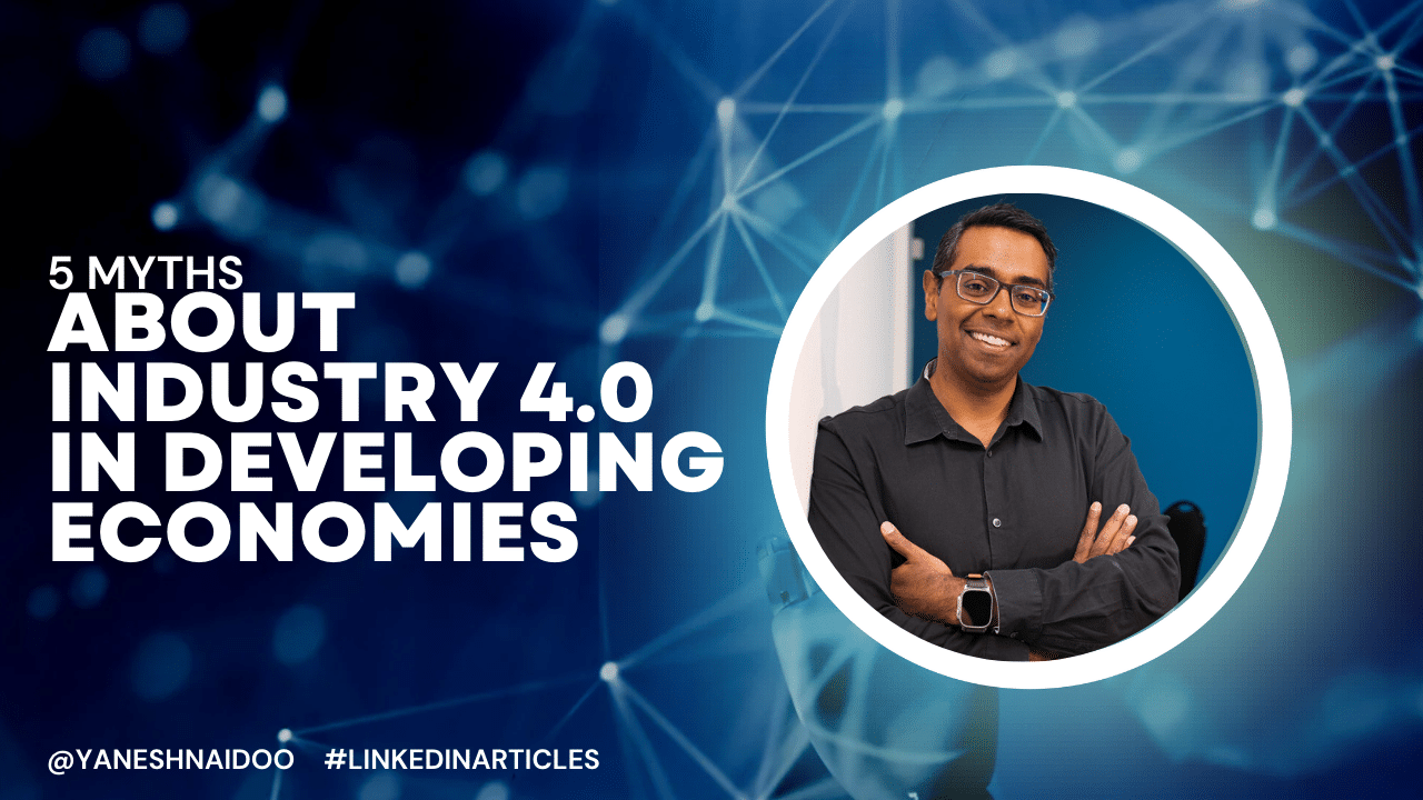 5 Myths about industry 4.0 in developing economies.